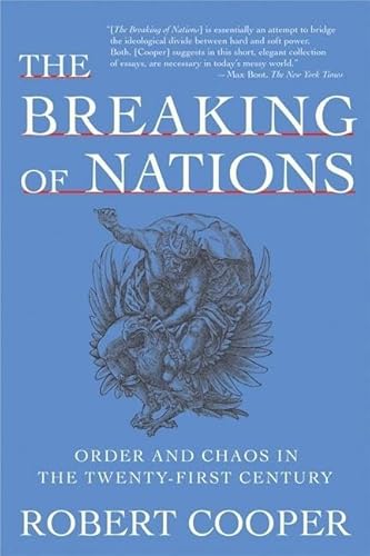 9780802141644: The Breaking of Nations: Order and Chaos in the Twenty-First Century