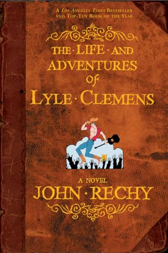 Beispielbild fr The Life and Adventures of Lyle Clemens: A Novel zum Verkauf von Powell's Bookstores Chicago, ABAA