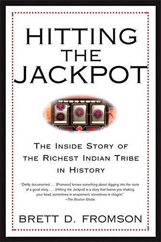 Stock image for Hitting the Jackpot: The Inside Story of the Richest Indian Tribe in History for sale by Decluttr