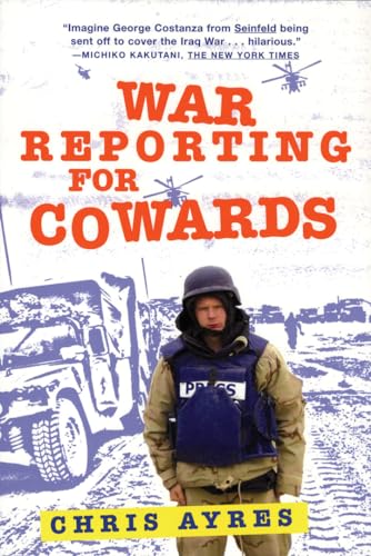 Beispielbild fr War Reporting for Cowards zum Verkauf von Wonder Book