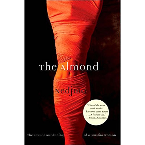 9780802142610: The Almond: The Sexual Awakening of a Muslim Woman