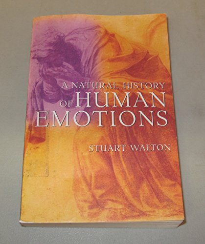 Beispielbild fr A Natural History of Human Emotions zum Verkauf von Better World Books