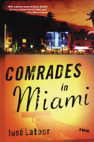 Imagen de archivo de Comrades in Miami: A Novel a la venta por Books Do Furnish A Room