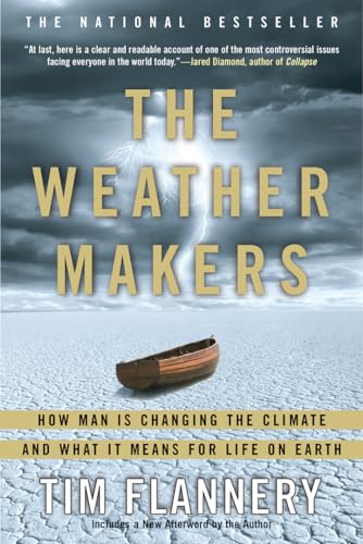 Stock image for The Weather Makers: How Man Is Changing the Climate and What It Means for Life on Earth for sale by The Book Cellar, LLC