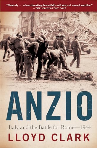 Imagen de archivo de Anzio: Italy and the Battle for Rome - 1944 a la venta por Half Price Books Inc.