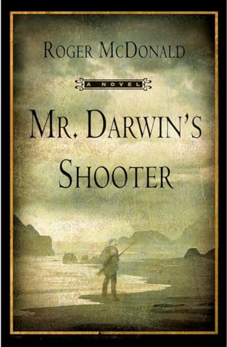 9780802143563: Mr. Darwin's Shooter: A Novel