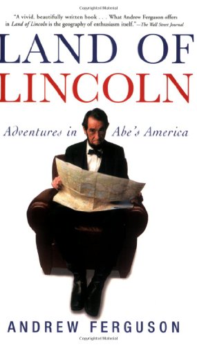 Stock image for Land of Lincoln: Adventures in Abe's America for sale by SecondSale