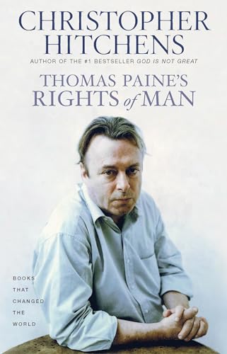 Thomas Paine's Rights of Man (Books That Changed the World) (9780802143839) by Hitchens, Christopher