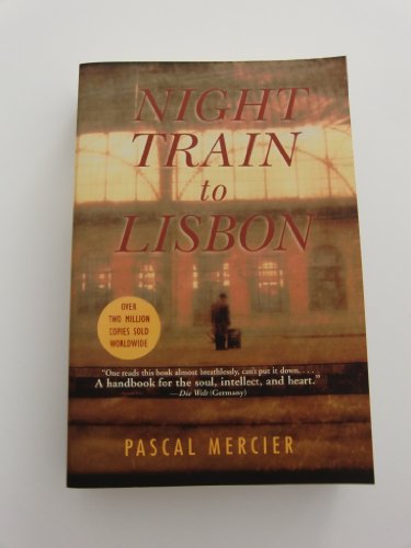 Beispielbild fr Night Train to Lisbon : A Novel zum Verkauf von Better World Books