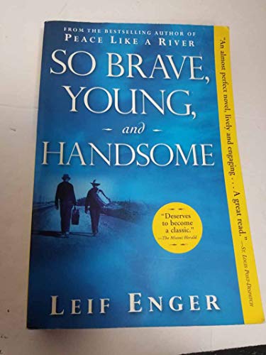Beispielbild fr So Brave, Young, and Handsome: A Novel zum Verkauf von Wonder Book