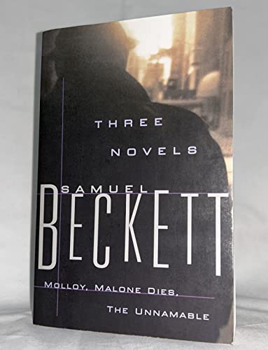 Beispielbild fr Three Novels: Molloy, Malone Dies, the Unnamable zum Verkauf von WorldofBooks