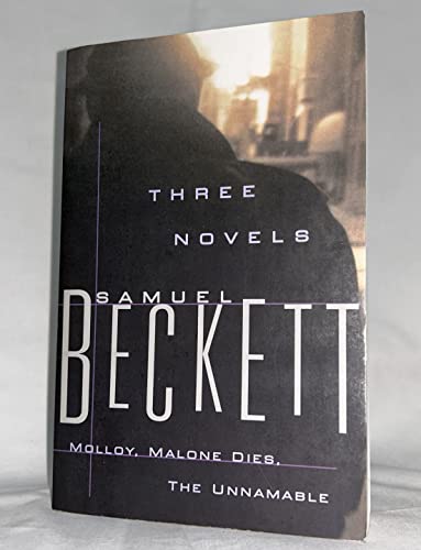 Imagen de archivo de Three Novels: Molloy, Malone Dies, The Unnamable a la venta por BooksRun