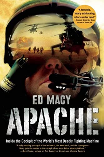 Stock image for Apache: Inside the Cockpit of the World's Most Deadly Fighting Machine for sale by Wonder Book