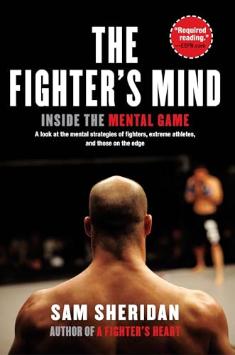 Imagen de archivo de The Fighter's Mind: Inside the Mental Game a la venta por Orion Tech