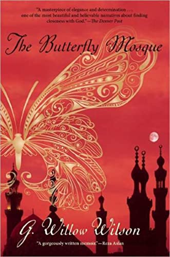 Beispielbild fr The Butterfly Mosque : A Young American Woman's Journey to Love and Islam zum Verkauf von Better World Books