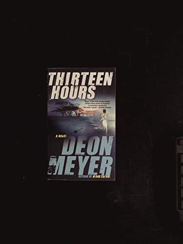 9780802145451: Thirteen Hours: A Benny Griessel Novel (Benny Griessel Mysteries)