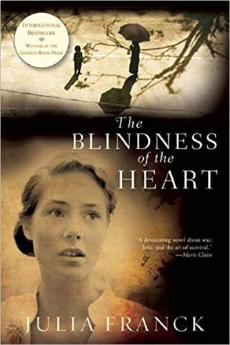 Beispielbild fr The Blindness of the Heart: A Novel zum Verkauf von Academybookshop