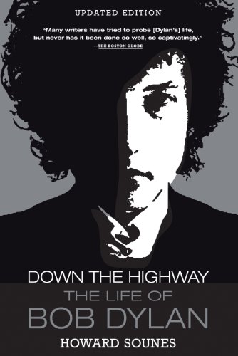 Imagen de archivo de Down the Highway: The Life of Bob Dylan a la venta por New Legacy Books