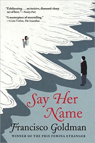 9780802145802: Say Her Name: A Novel