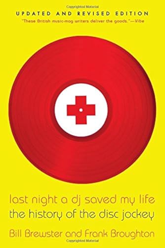 9780802146106: Last Night a DJ Saved My Life: The History of the Disc Jockey