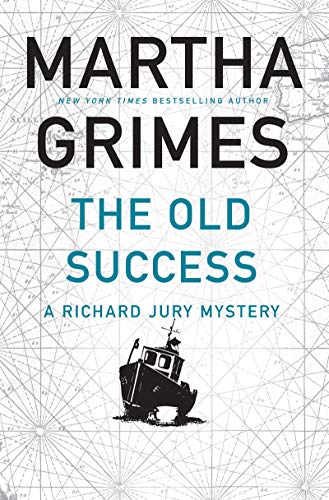 Beispielbild fr The Old Success (Richard Jury Mystery, 25) zum Verkauf von Dream Books Co.