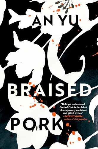 Beispielbild fr Braised Pork: A Novel zum Verkauf von BooksRun