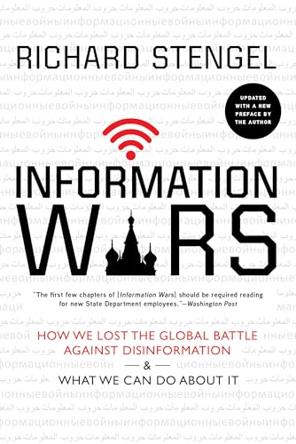 Beispielbild fr Information Wars: How We Lost the Global Battle Against Disinformation and What We Can Do About It zum Verkauf von PlumCircle