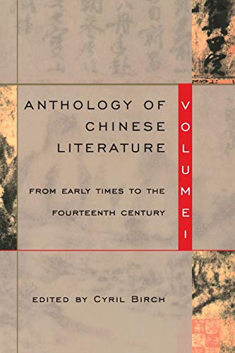 9780802150387: Anthology of Chinese Literature: Volume I: From Early Times to the Fourteenth Century