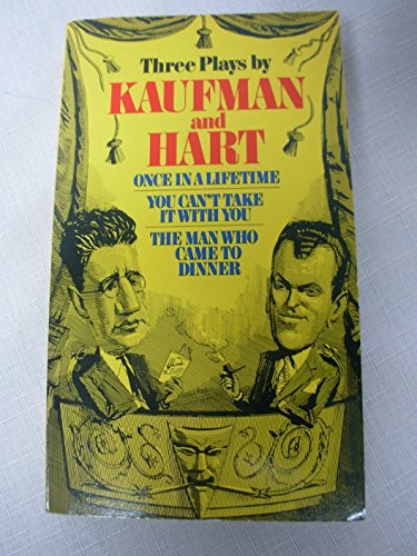 9780802150646: Three Plays by Kaufman and Hart: Once in a Lifetime, You Can't Take It with You and the Man Who Came to Dinner