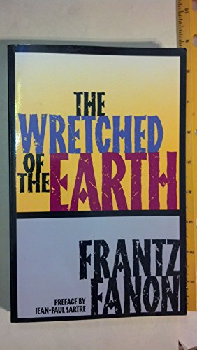 9780802150837: The Wretched of the Earth
