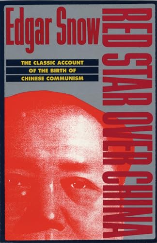 Imagen de archivo de Red Star over China: The Classic Account of the Birth of Chinese Communism a la venta por Zoom Books Company