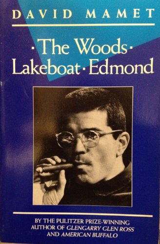 9780802151094: Woods / Lakeboat / Edmond (Mamet, David)