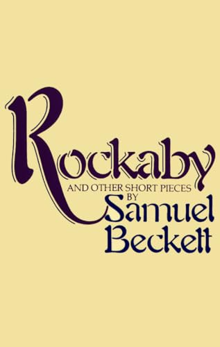 Stock image for Rockaby and Other Short Pieces for sale by Vashon Island Books