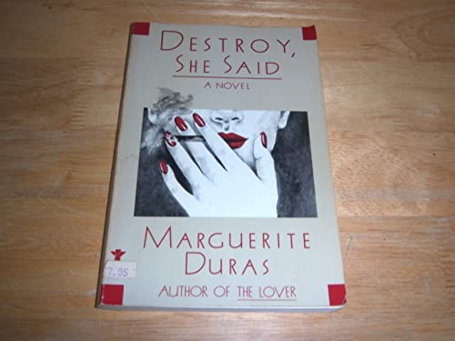 9780802151544: Destroy, She Said (Duras, Marguerite)