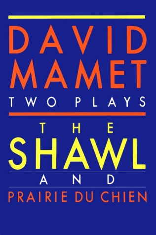 Shawl and Prairie du Chien (9780802151728) by Mamet, David