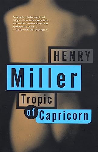 9780802151827: Tropic of Capricorn (Miller, Henry)