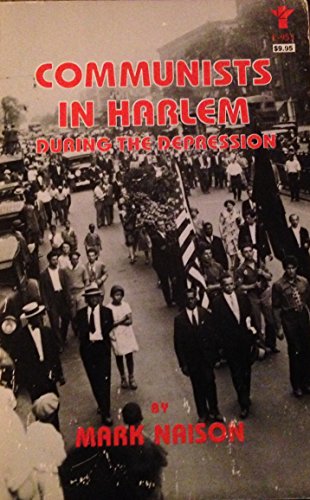 Stock image for Communists in Harlem During the Depression for sale by Solr Books