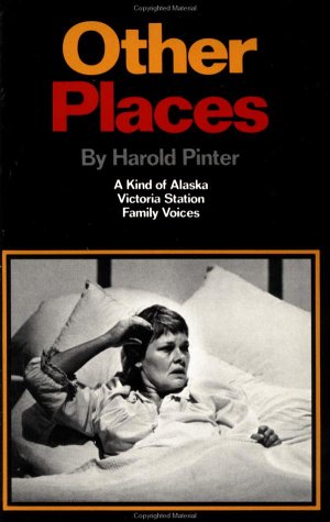 Beispielbild fr Other Places: Three Plays: A Kind of Alaska; Victoria Station; Family Voices (Pinter, Harold) zum Verkauf von Ergodebooks