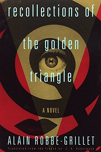 Stock image for Recollections of the Golden Triangle (Robbe-Grillet, Alain) for sale by Ergodebooks