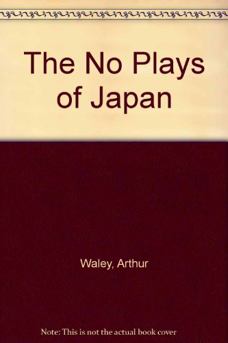 Stock image for The No Plays of Japan (English and Japanese Edition) for sale by Irish Booksellers