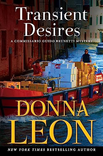 Stock image for Transient Desires: A Commissario Guido Brunetti Mystery (The Commissario Guido Brunetti Mysteries, 30) for sale by Bayside Books