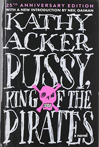 Beispielbild fr Pussy King of the Pirates (Reissue): 25th Anniversary Edition zum Verkauf von Half Price Books Inc.