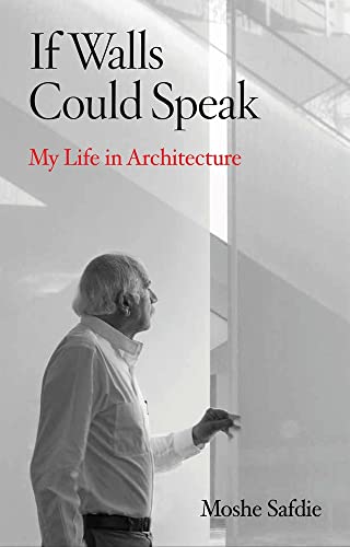 9780802158321: If Walls Could Speak: My Life in Architecture
