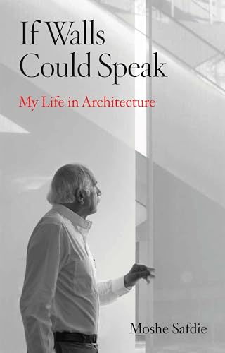 9780802158321: If Walls Could Speak: My Life in Architecture