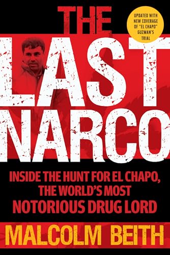 Beispielbild fr The Last Narco: Updated and Revised zum Verkauf von Blackwell's