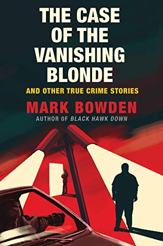 Beispielbild fr The Case of the Vanishing Blonde: And Other True Crime Stories zum Verkauf von BooksRun
