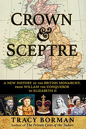 Stock image for Crown & Sceptre: A New History of the British Monarchy, from William the Conqueror to Elizabeth II for sale by HPB-Red