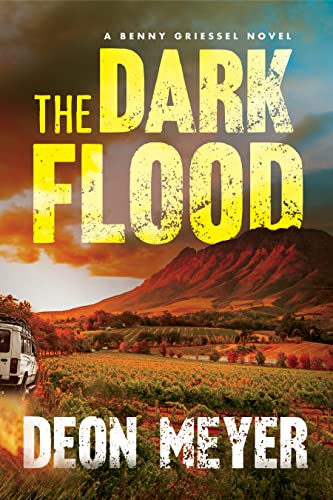 9780802159601: The Dark Flood: A Benny Griessel Novel (The Benny Griessel)