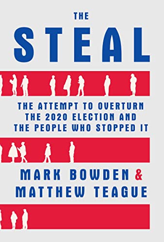 Stock image for The Steal: The Attempt to Overturn the 2020 Election and the People Who Stopped It for sale by SecondSale
