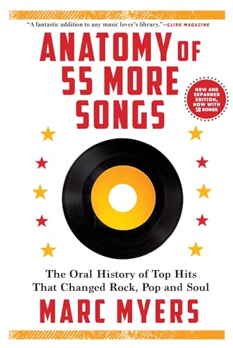 Imagen de archivo de Anatomy of 55 More Songs: The Oral History of Top Hits That Changed Rock, Pop and Soul a la venta por HPB-Blue